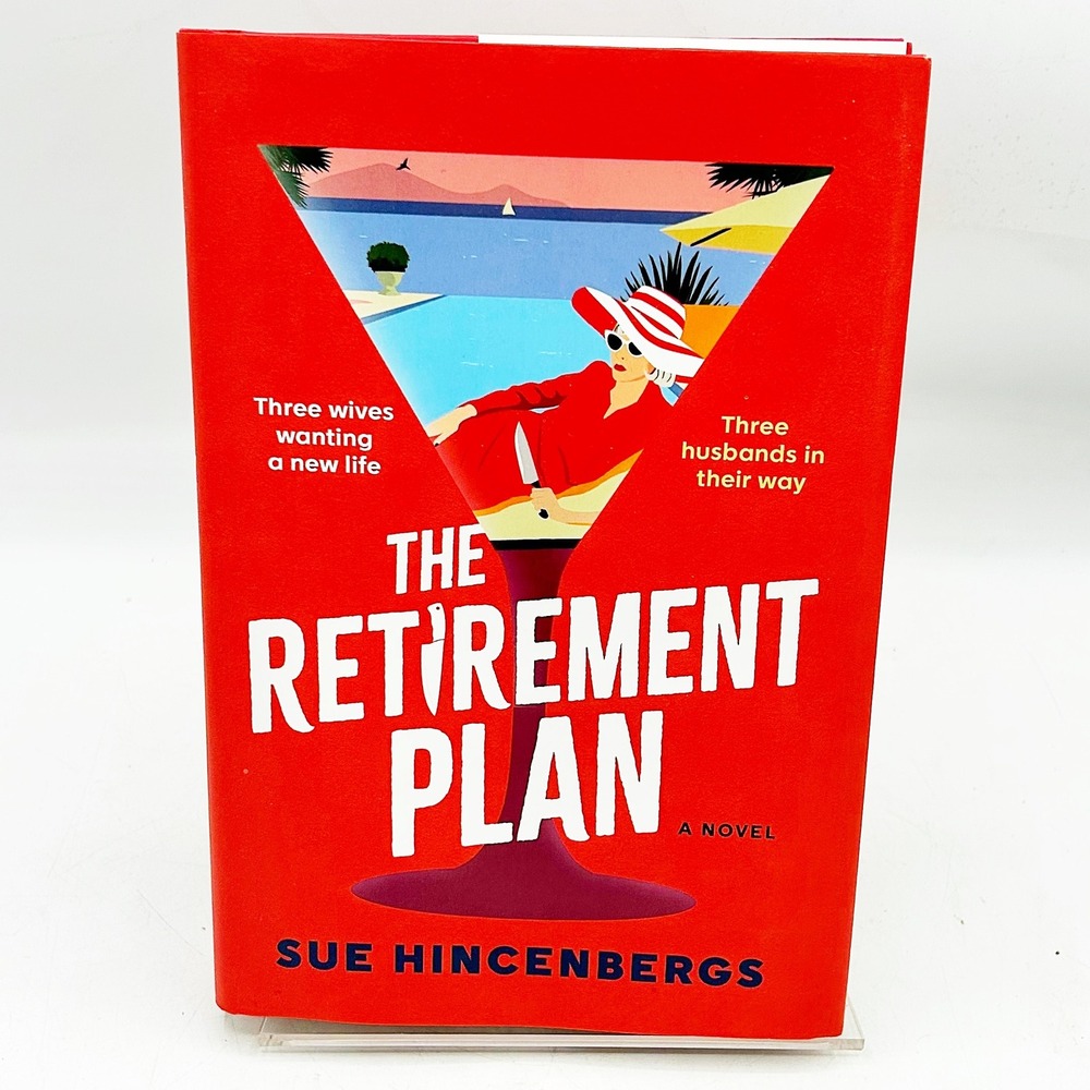 The Retirement Plan Sue Hincenbergs  Hardcover Fiction Novel